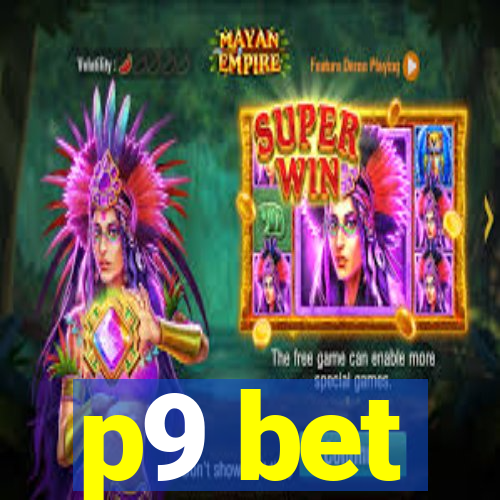 p9 bet